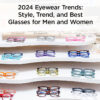 Men's Eyeglasses Fashion Trends